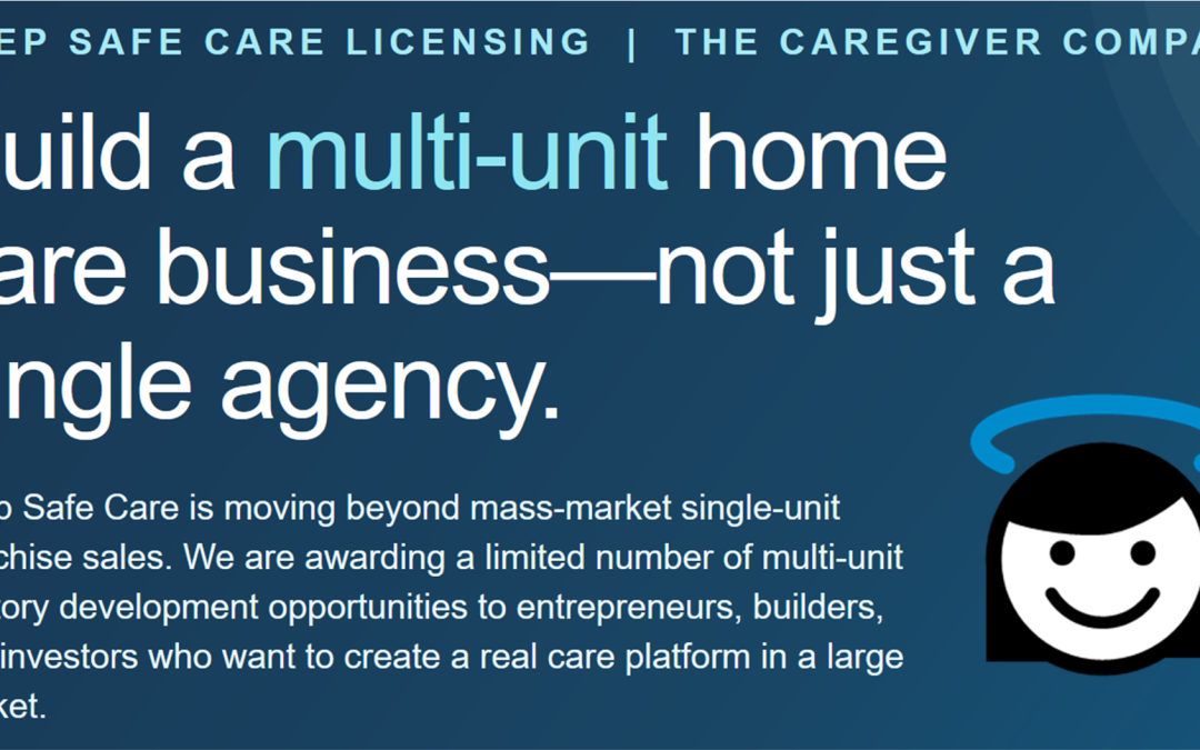 Keep Safe Care Announces Strategic Pivot to only offer Multi-Unit Franchise Development